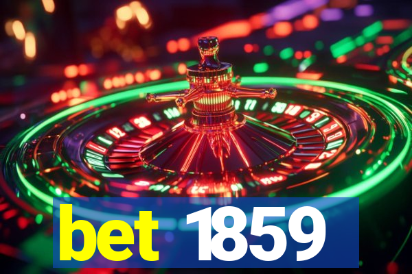 bet 1859